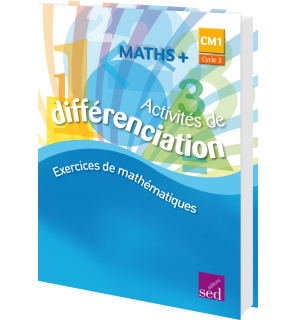 Maths + CM1 - Classeur d'activités de différenciation - Éd. 2016