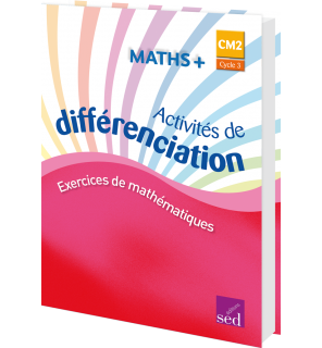 Maths + CM2 - Classeur d'activités de différenciation - Éd. 2018