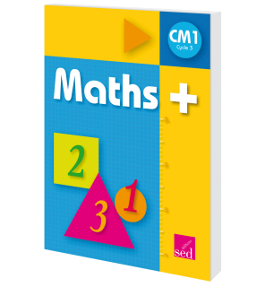 Maths + CM1 - Manuel de l'élève