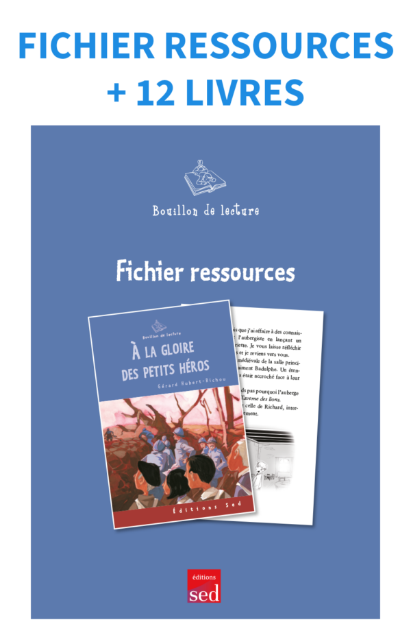 A la gloire des petits héros - 12 livres + fichier - nv